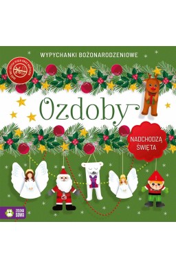 Nadchodzą Święta. Ozdoby. Wypychanki