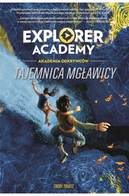 Explorer Academy: Akademia Odkrywców T.1