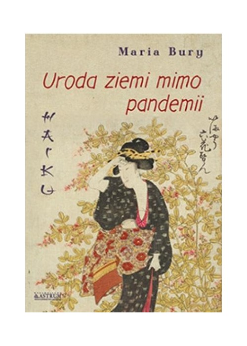 Haiku. Uroda ziemi mimo pandemii