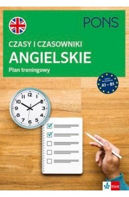 Czasy i czasowniki angielskie. Plan trening. A1-B1