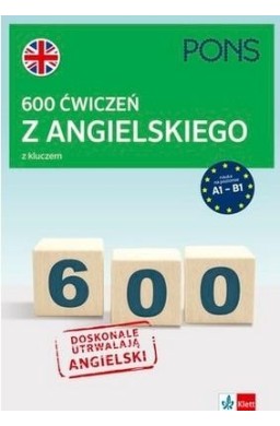 600 ćwiczeń z angielskiego z kluczem A1-B2 w.3