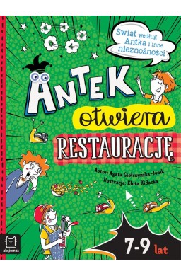 Antek otwiera restaurację. Świat według Antka i..