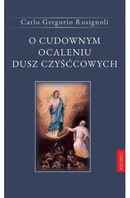 O cudownym ocaleniu dusz czyśćcowych