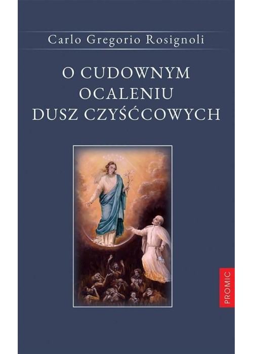 O cudownym ocaleniu dusz czyśćcowych