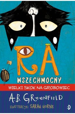 Ra Wszechmocny. Wielki skok na grobowiec