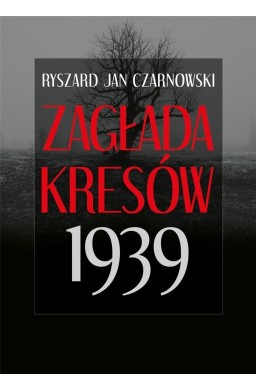 Zagłada Kresów 1939