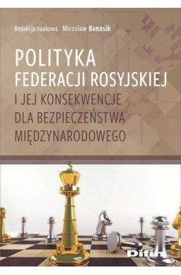 Polityka Federacji Rosyjskiej i jej konsekwencje..