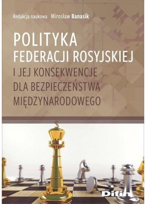 Polityka Federacji Rosyjskiej i jej konsekwencje..