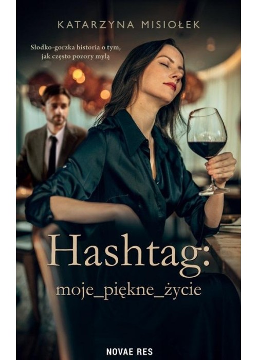 Hashtag: moje_piękne_życie