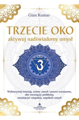 Trzecie oko - aktywuj nadświadomy umysł