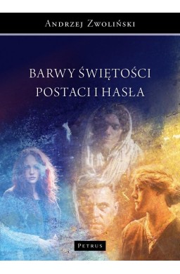 Barwy świętośći. Postaci i hasła