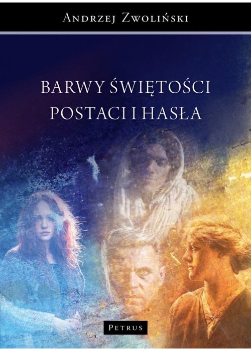 Barwy świętośći. Postaci i hasła