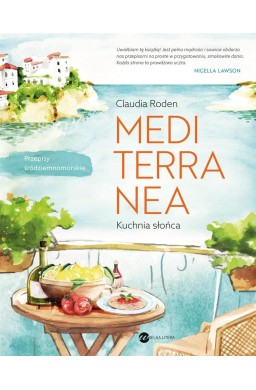 Mediterranea. Kuchnia słońca