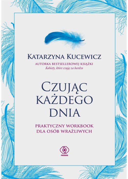 Czując każdego dnia - praktyczny workbook..