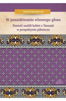 W poszukiwaniu własnego głosu. Powieść suahili...