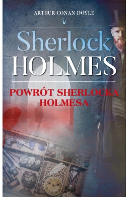 Sherlock Holmes. Powrót Sherlocka Holmesa