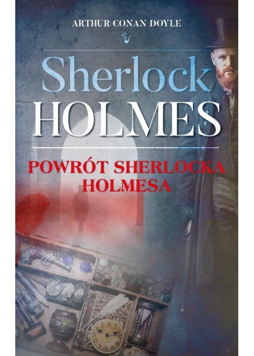 Sherlock Holmes. Powrót Sherlocka Holmesa