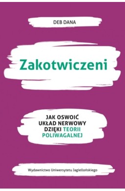 Zakotwiczeni. Jak oswoić układ nerwowy..