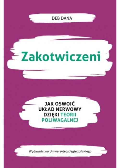 Zakotwiczeni. Jak oswoić układ nerwowy..