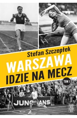 Warszawa idzie na mecz