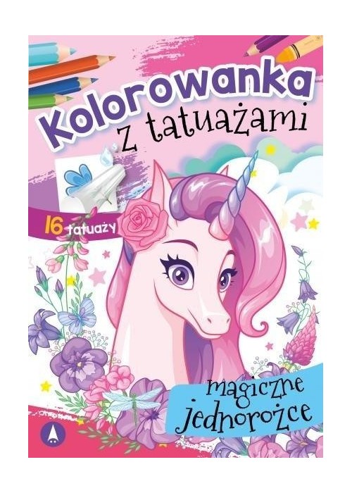 Kolorowanka z tatuażami. Magiczne jednorożce