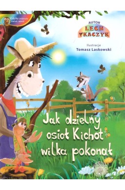 Jak dzielny osioł Kichot wilka pokonał