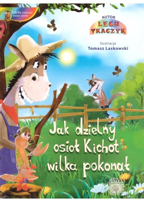 Jak dzielny osioł Kichot wilka pokonał