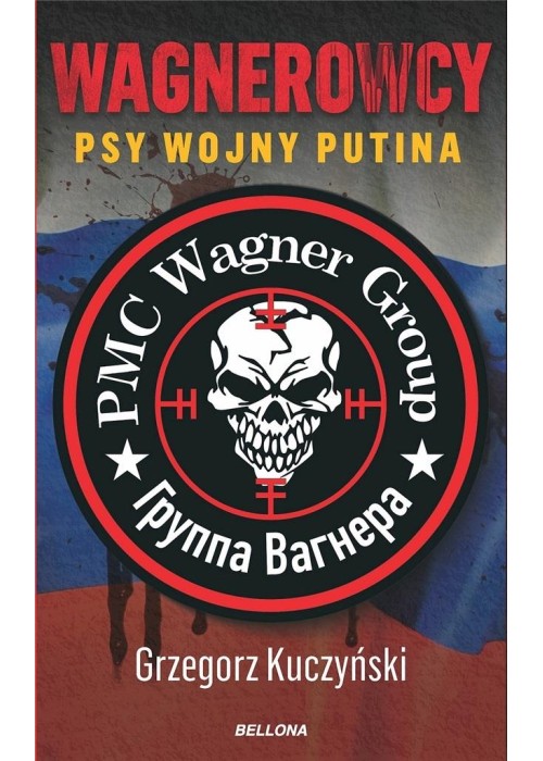 Wagnerowcy. Psy wojny Putina