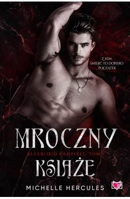 Blueblood Vampires T.1 Mroczny książę