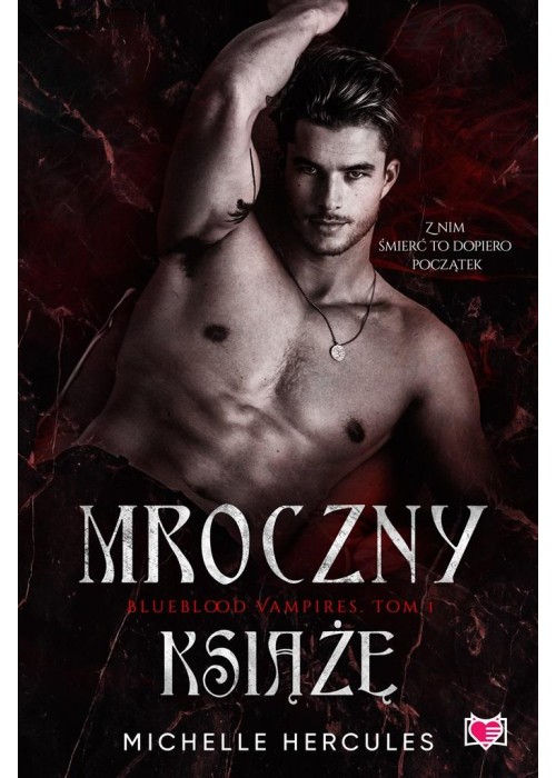 Blueblood Vampires T.1 Mroczny książę