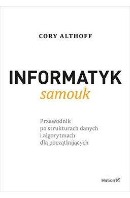 Informatyk samouk. Przewodnik po strukturach...