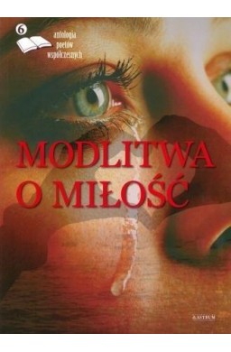 Modlitwa o miłość. Edycja szósta