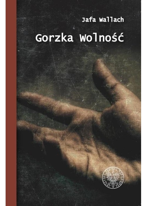 Gorzka wolność