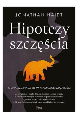 Hipotezy szczęścia. Odnaleźć nadzieję...