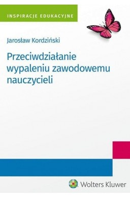 Przeciwdziałanie wypaleniu zawodowemu nauczycieli