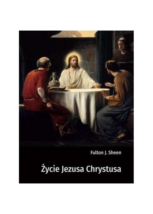 Życie Jezusa Chrystusa