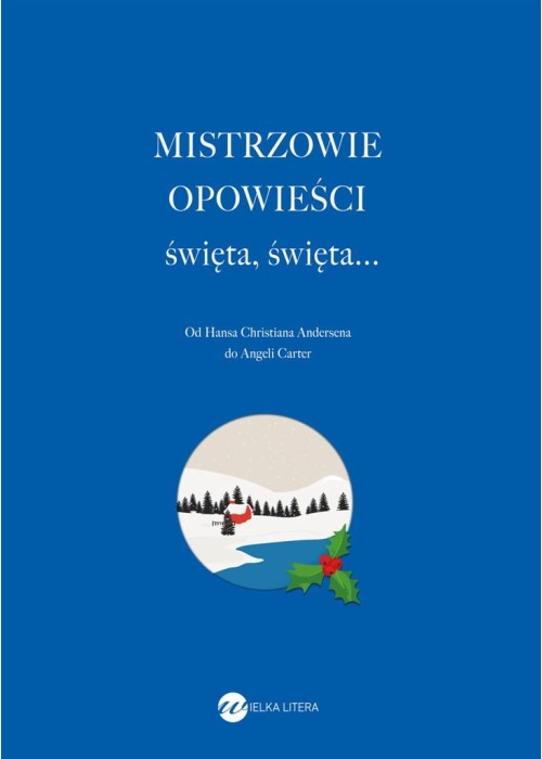 Mistrzowie opowieści. Święta, święta...