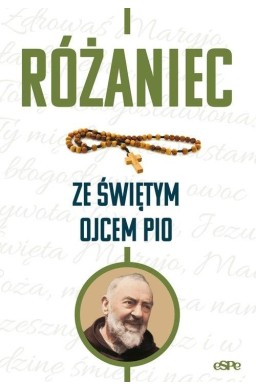 Różaniec ze świętym Ojcem Pio