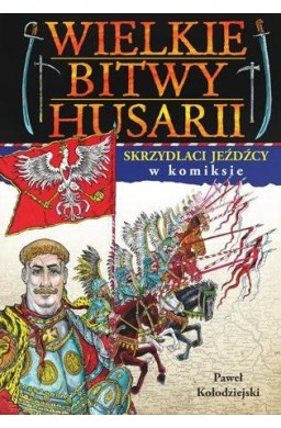 Wielkie bitwy husarii w komiksie