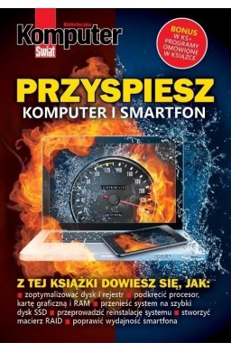 Komputer Świat Przyspiesz komputer i smartfon