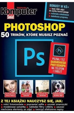 Komputer Świat PHOTOSHOP 50 trików