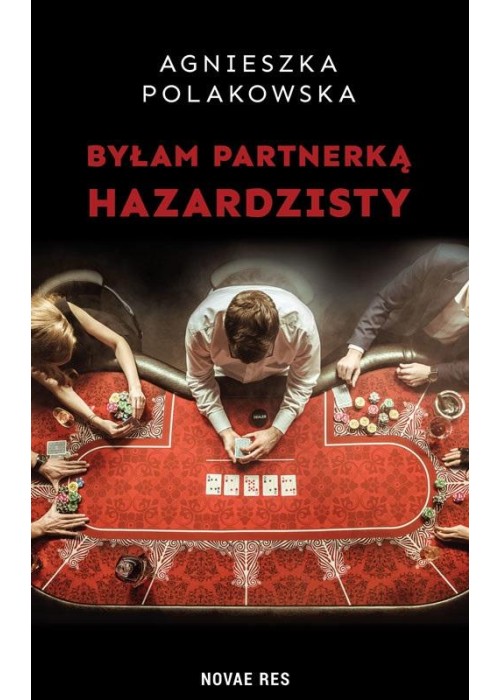 Byłam partnerką hazardzisty