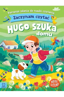 Zaczynam czytać. Duże litery. Hugo szuka domu