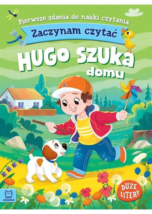 Zaczynam czytać. Duże litery. Hugo szuka domu