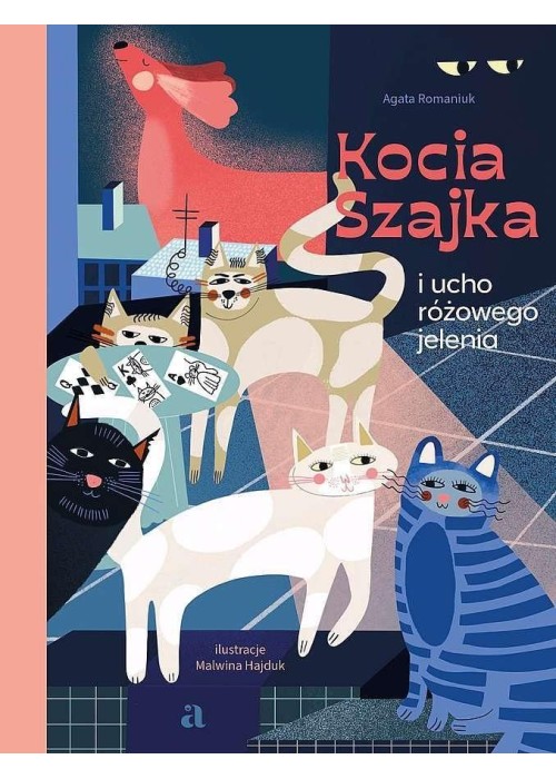 Kocia Szajka i ucho różowego jelenia