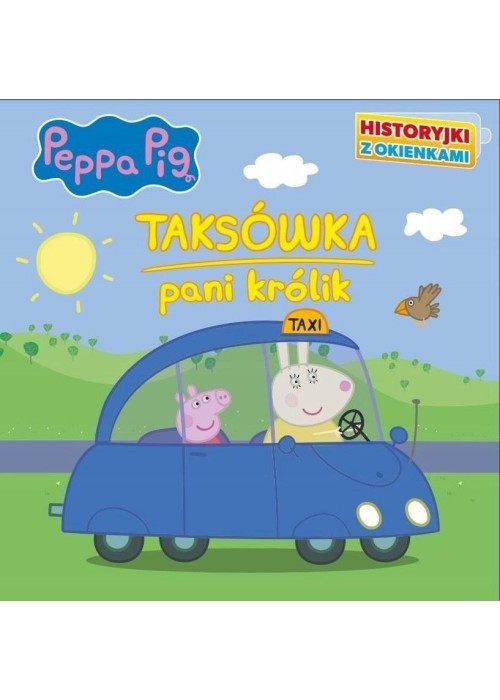 Świnka Peppa. Historyjki z okienkami. Taksówka...