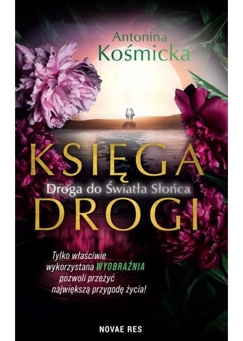 Księga drogi. Droga do światła słońca