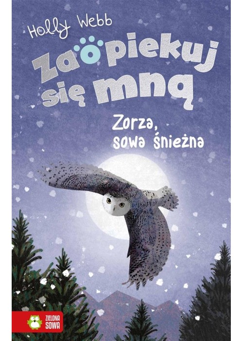 Zaopiekuj się mną. Zorza sowa śnieżna