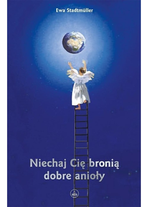 Niechaj Cię bronią dobre anioły