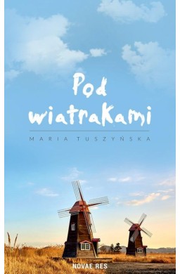 Pod wiatrakami